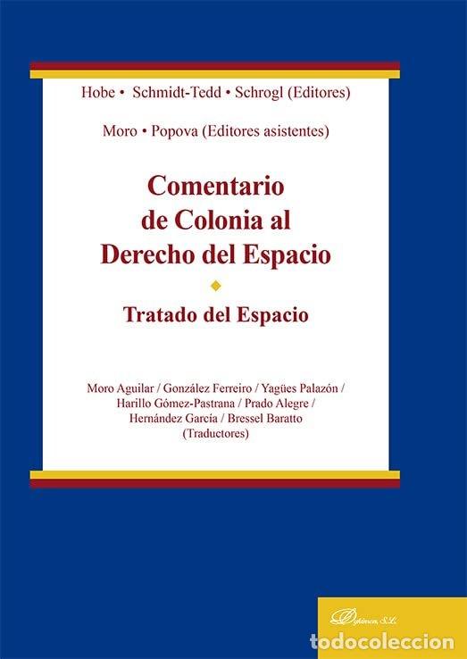 books: COMENTARIO DE COLONIA AL DERECHO DEL ESPACIO. TRATADO DEL ES - .