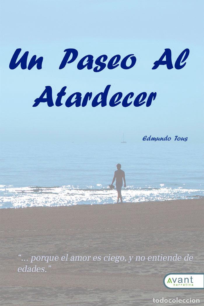 Libros: UN PASEO AL ATARDECER - TOUS MADRIGAL, EDMUNDO