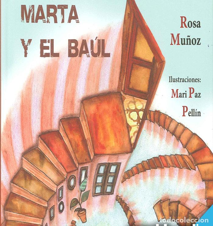 Libros: MARTA Y EL BAUL - MU&Ntilde;OZ LOZANO, ROSA