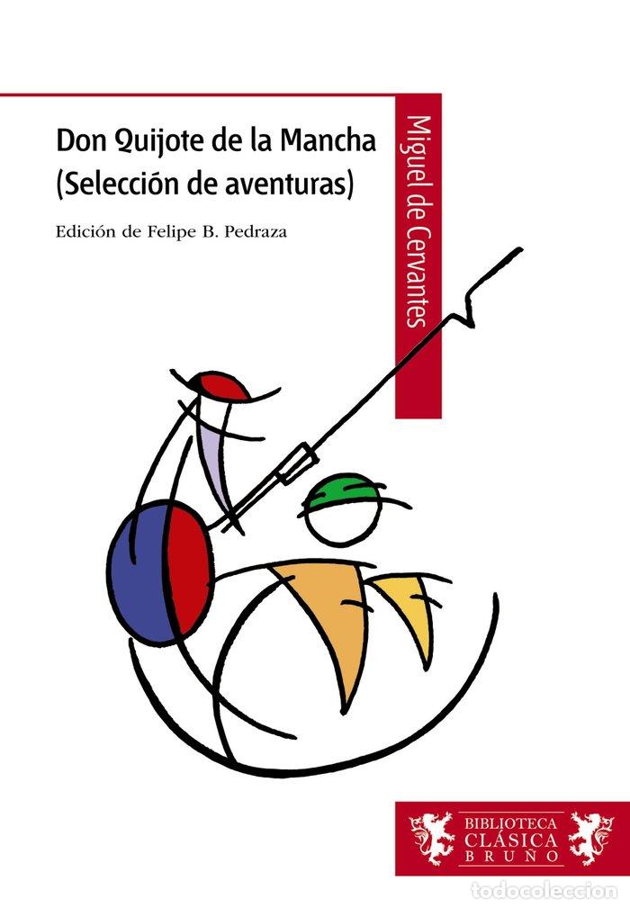 Libros: DON QUIJOTE DE LA MANCHA (SELECCION DE AVENTURAS) - CERVANTES, MIGUEL DE