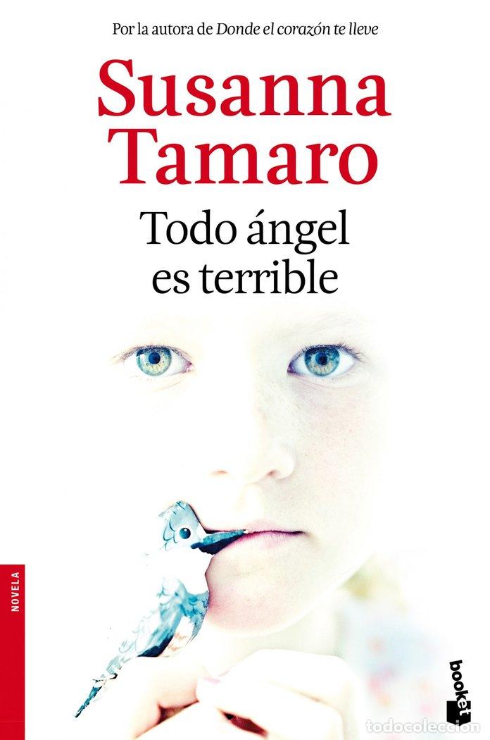 Libros: TODO ANGEL ES TERRIBLE - TAMARO, SUSANNA