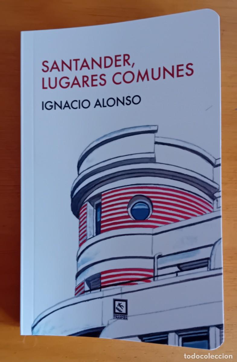 Livros: Santander,lugares comunes.Ignacio Alonso