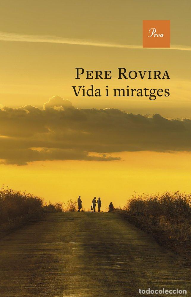 Livres: VIDA I MIRATGES - ROVIRA, PERE