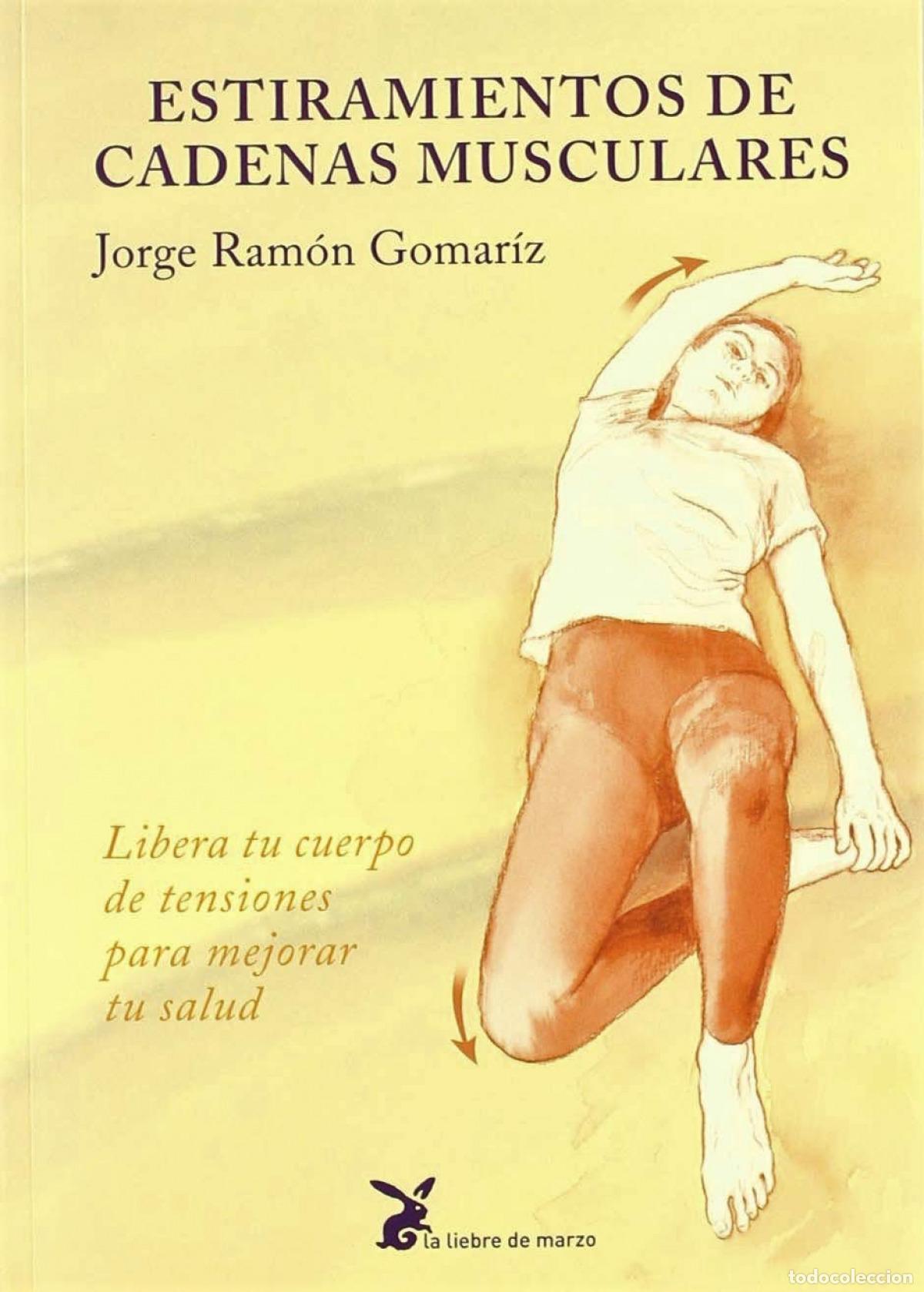 B&uuml;cher: ESTIRAMIENTOS DE CADENAS MUSCULARES - Gomariz, Jorge Ram&oacute;n