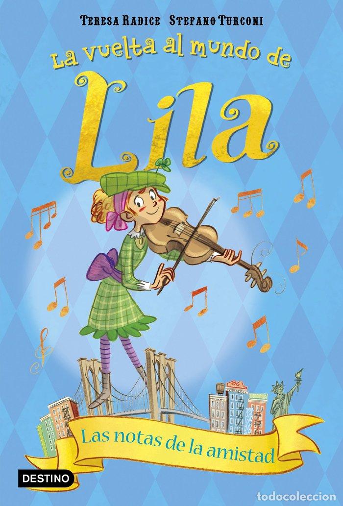 Libros: VUELTA AL MUNDO DE LILA 5 LAS NOTAS DE LA - RADICE, TERESA