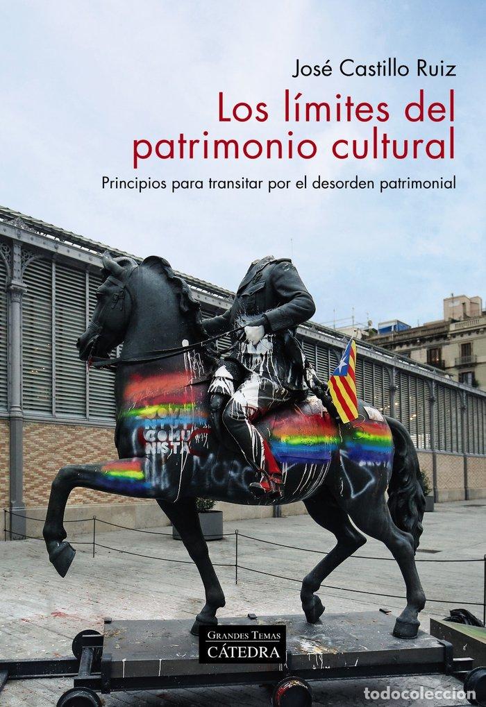 Libros: LOS LIMITES DEL PATRIMONIO CULTURAL - CASTILLO RUIZ, JOSE