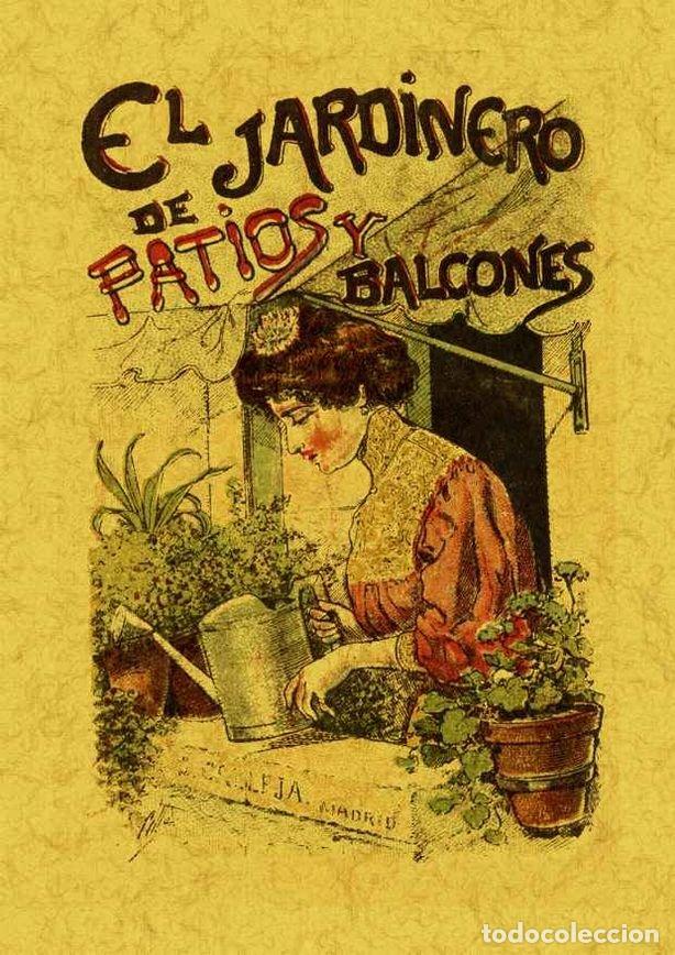 Libros: JARDINERO DE PATIOS Y BALCONES, EL - ANONIMO