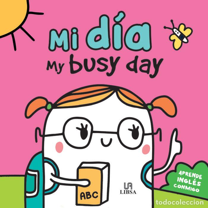Libri: MI DIA MY BUSY DAY - AA.VV
