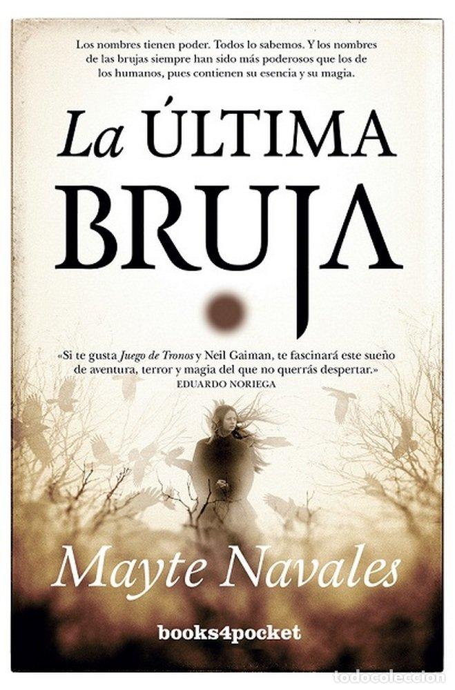 Libri: ULTIMA BRUJA, LA - NAVALES, MAYTE