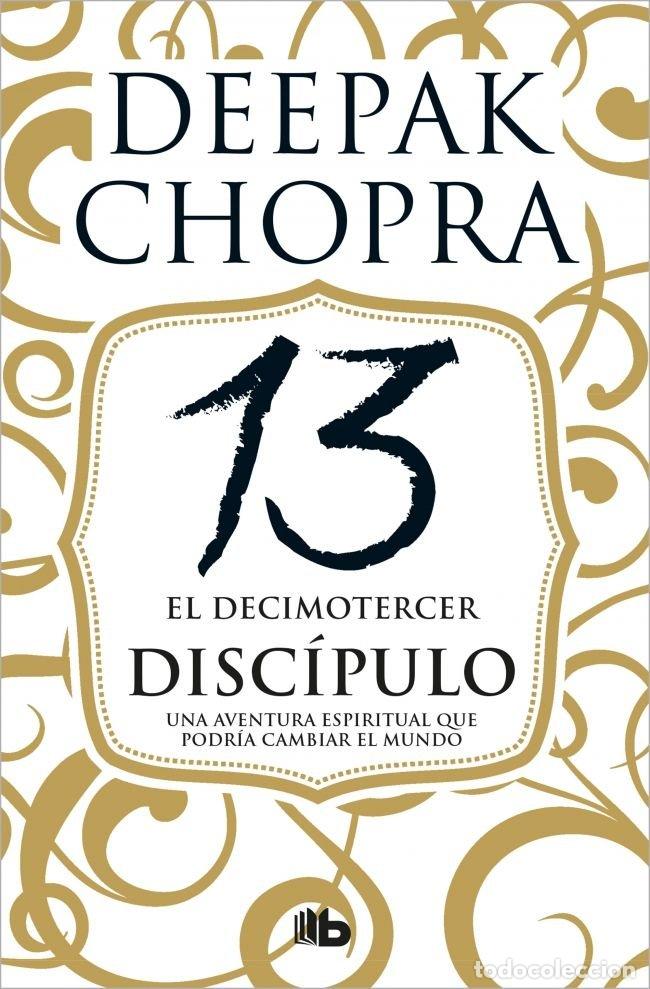 Libri: DECIMOTERCER DISCIPULO - CHOPRA, DEEPAK
