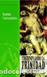 Libri: CONTEMPLANDO LA TRINIDAD - CANTALAMESSA, RANIERO