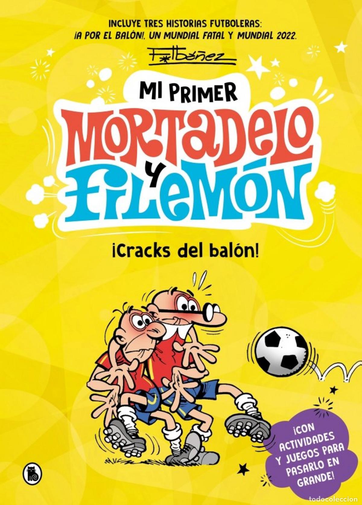 B&uuml;cher: MI PRIMER MORTADELO Y FILEM&Oacute;N - &iexcl;CRACKS DEL BAL&Oacute;N! - Ib&aacute;&ntilde;ez, Francisco