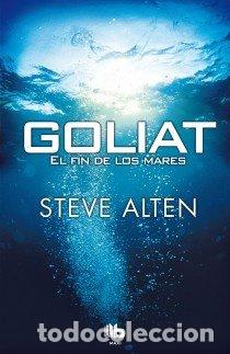 Livros: GOLIAT EL FIN DE LOS MARES - ALTEN, STEVEN