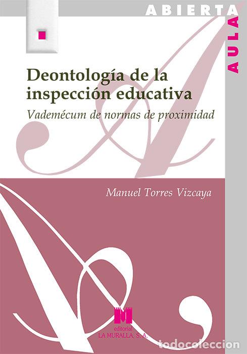 Livros: DEONTOLOGIA DE LA INSPECCION EDUCATIVA - TORRES VIZCAYA, MANUEL