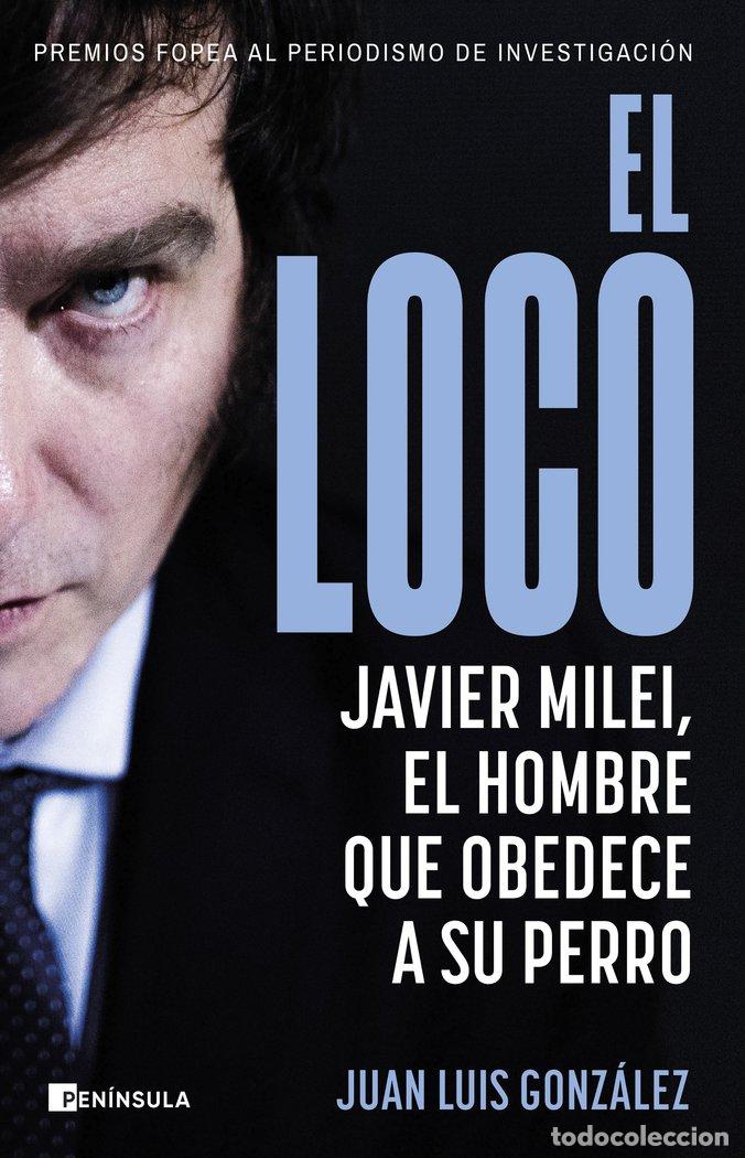 Livres: EL LOCO - JUAN LUIS GONZALEZ