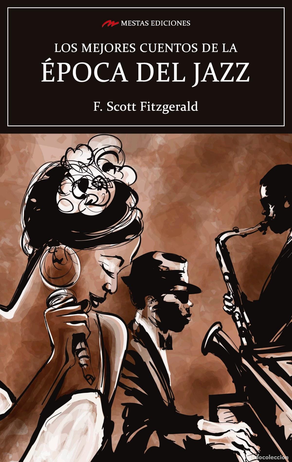 Livres: LOS MEJORES CUENTOS DE LA &Eacute;POCA DEL JAZZ - Scott Fitzgerald, Francis