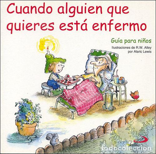 Livres: CUANDO ALGUIEN QUE QUIERES ESTA ENFERMO - LEWIX, ALARIC