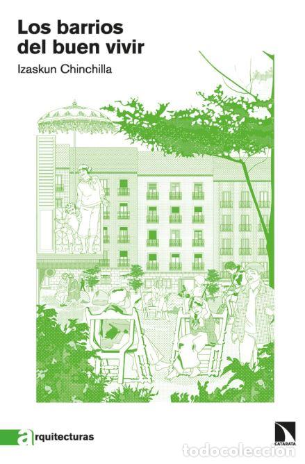 B&uuml;cher: LOS BARRIOS DEL BUEN VIVIR - Chichilla, Izaskun