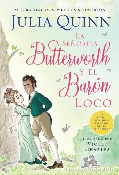 Libri: LA SE&Ntilde;ORITA BUTTERWORTH Y EL BARON LOCO - QUINN, JULIA