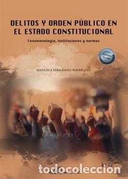 books: DELITOS Y ORDEN PUBLICO EN EL ESTADO CONSTITUCIONAL - FERNANDEZ RODRIGUEZ, MANUELA