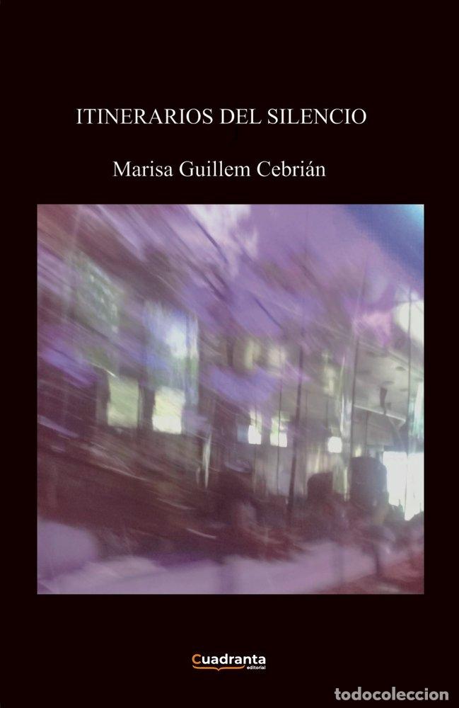books: ITINERARIOS DEL SILENCIO - GUILLEM CEBRIAN, MARISA