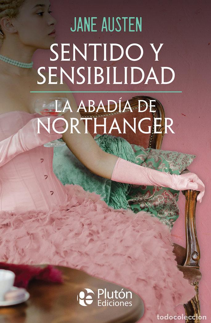 Libros: SENTIDO Y SENSIBILIDAD LA ABADIA DE NORTHANGER - AUSTEN, JANE