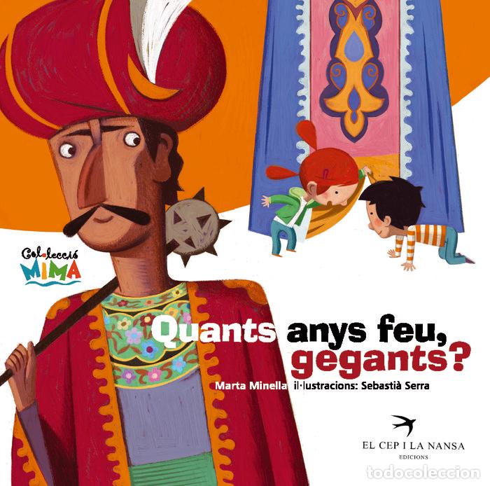 Livres: QUANTS ANYS FEU, GEGANTS? - MINELLA CENDRA, MARTA