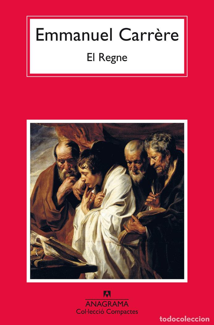 Livres: EL REGNE - CARRERE, EMMANUEL