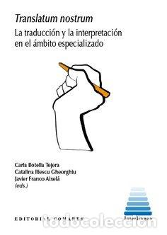 Libri: TRANSLATUM NOSTRUM LA TRADUCCION Y LA INTERPRETACION EN EL - BOTELLA TEJERA, CARLA