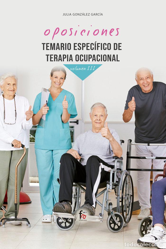Libros: TEMARIO ESPECIFICO DE TERAPIA OCUPACIONAL - VOLUMEN III - GONZALEZ GARCIA, JULIA