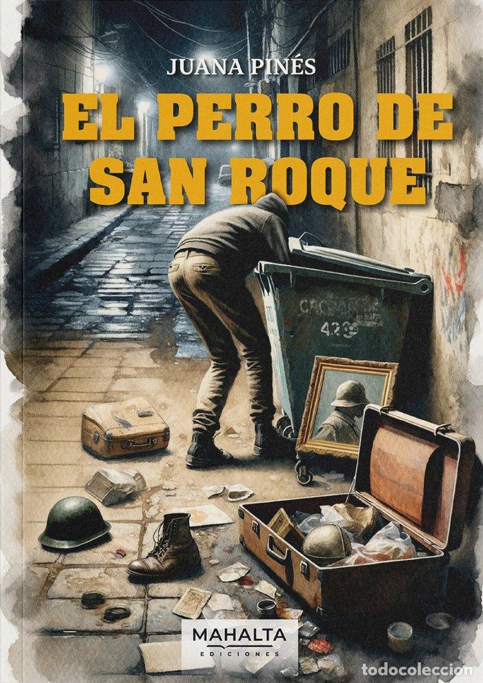 Livros: EL PERRO DE SAN ROQUE - PINES, JUANA