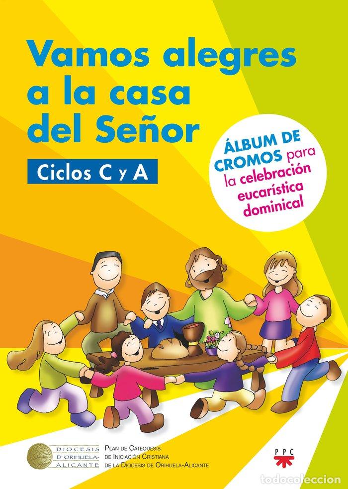 Livres: VAMOS ALEGRES A LA CASA DEL SE&Ntilde;OR C A - ORIHUELA-ALICANTE, DIOCESIS DE