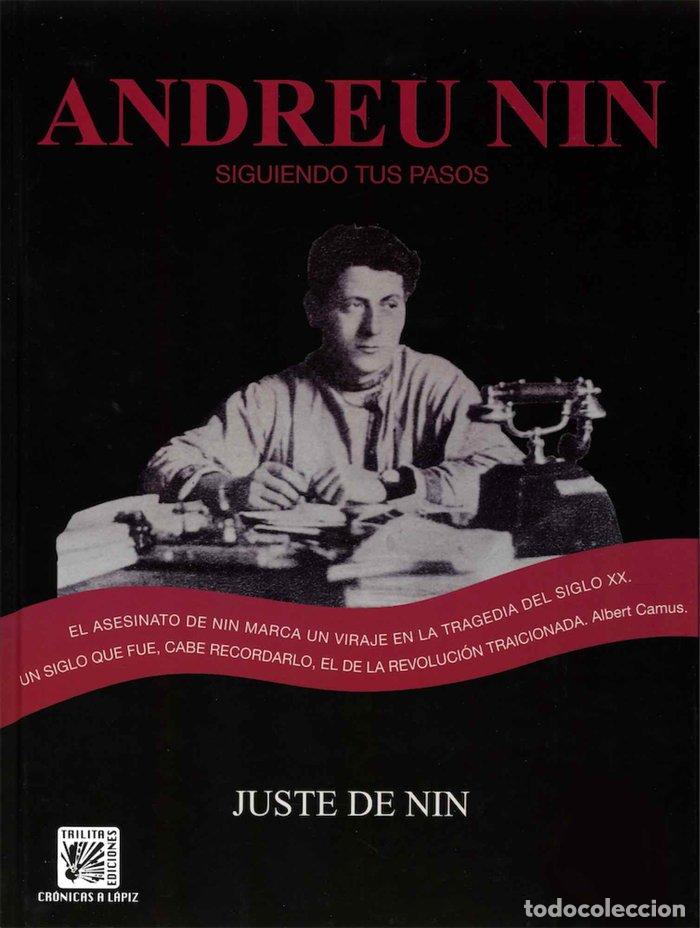 Libros: ANDREU NIN SIGUIENDO TUS PASOS - JUSTE DE NIN LLUIS
