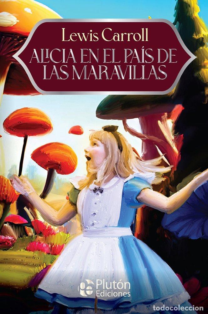 Libros: ALICIA EN EL PAIS DE LAS MARAVILLAS - CARROLL, LEWIS