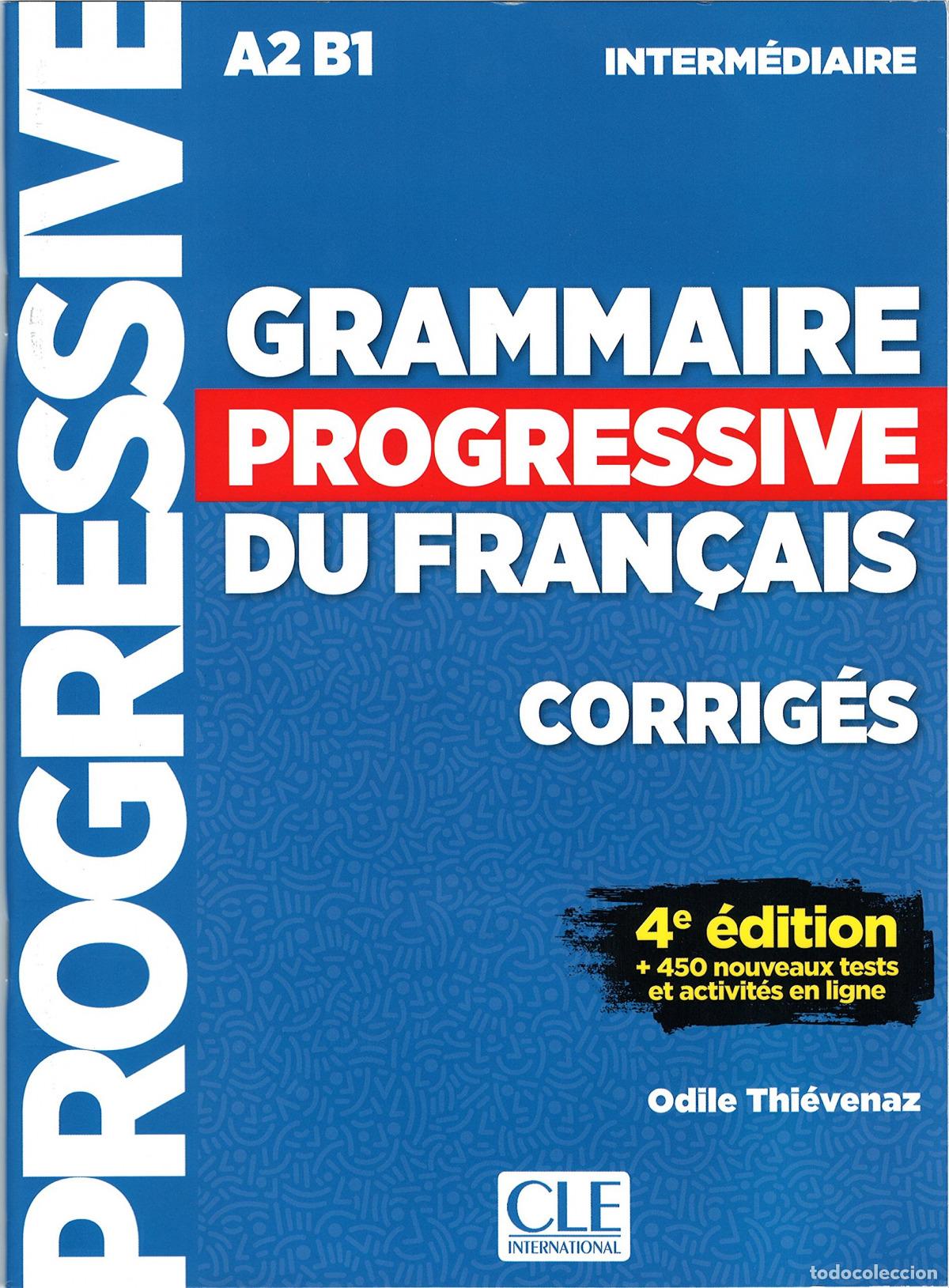 Libros: GRAMMAIRE PROGRESSIVE DU FRAN&Ccedil;AIS INTERM&Egrave;DIAIRE CORRIGES - 4&ordf;ED. - Varios autores
