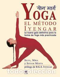 Libri: YOGA EL METODO IYENGAR - AA.VV