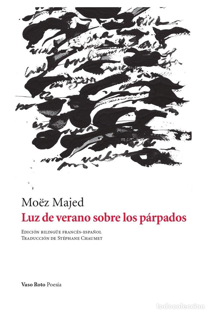 Libri: LUZ DE VERANO SOBRE LOS PARPADOS - MAJED, MOEZ
