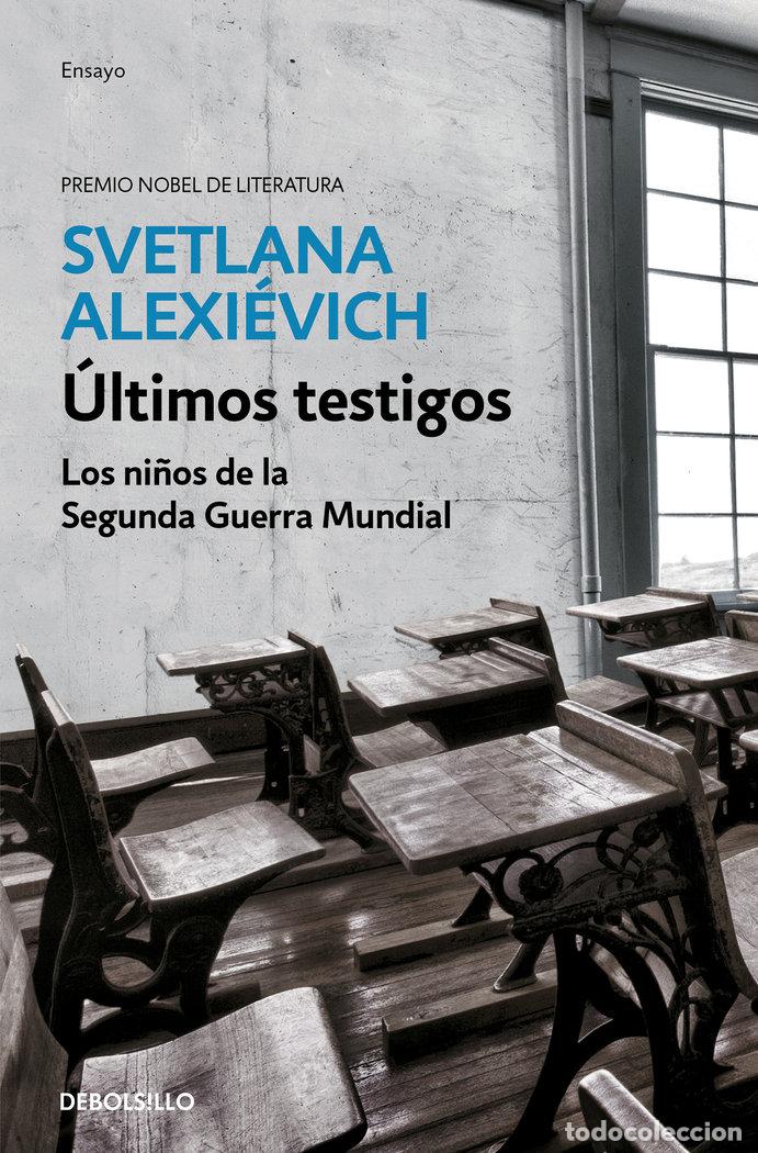 Libri: ULTIMOS TESTIGOS - ALEXIEVICH, SVETLANA