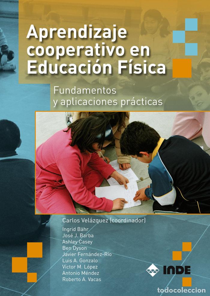 Libri: APRENDIZAJE COOPERATIVO EN EDUCACION FISICA - VELAZQUEZ CALLADO, CARLOS