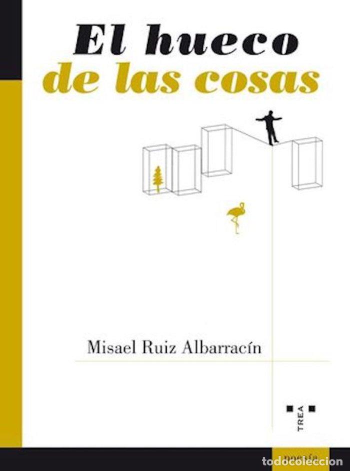 Livres: HUECO DE LAS COSAS,EL - RUIZ ALBARRACIN, MISAEL