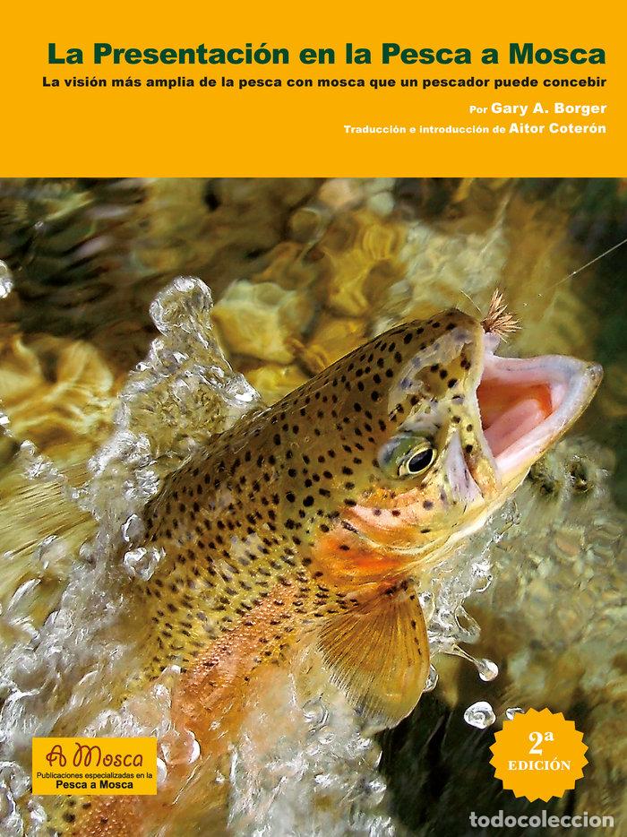Libros: PRESENTACION EN LA PESCA MOSCA - GARY A. BORGER