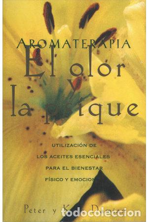 Libros: AROMATERAPIA EL OLOR Y LA PSIQUE - DAMIAN, PETER