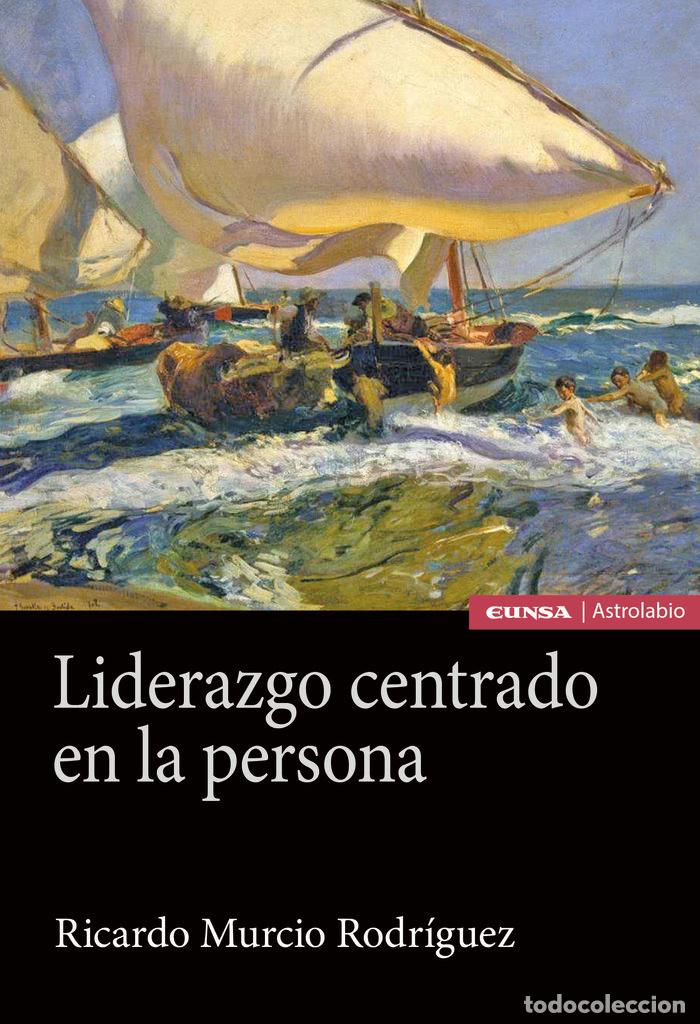 Libros: LIDERAZGO CENTRADO EN LA PERSONA - MURCIO RODRIGUEZ, RICARDO