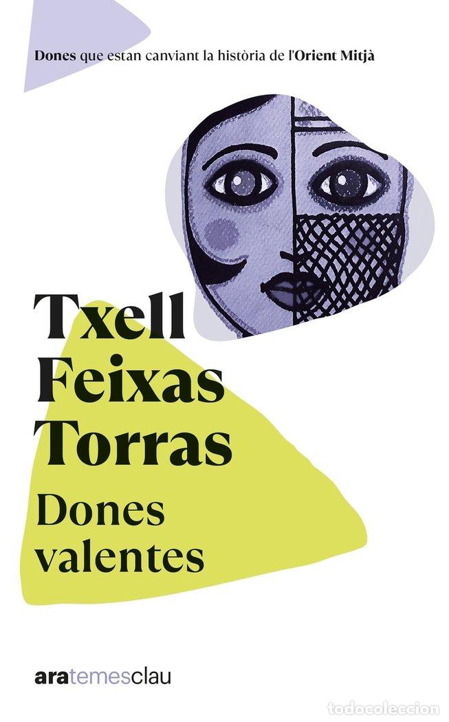 Libros: DONES VALENTES NE - FEIXAS I TORRAS, TXELL