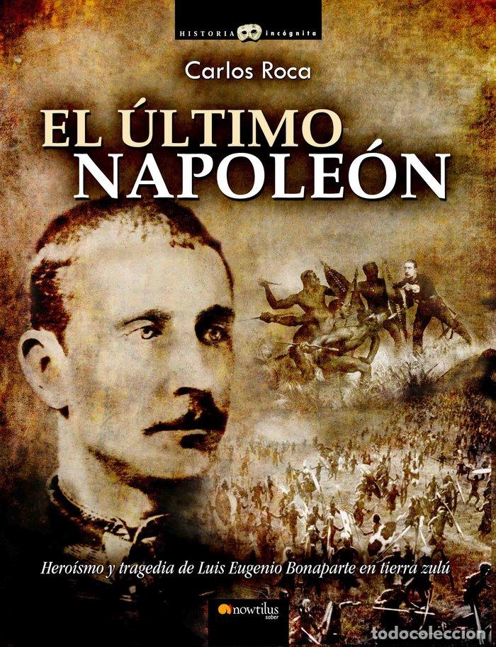 Libros: ULTIMO NAPOLEON,EL - ROCA, CARLOS