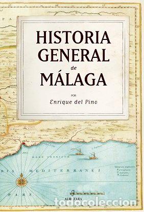 Libri: HISTORIA GENERAL DE MALAGA NE - DEL PINO, ENRIQUE