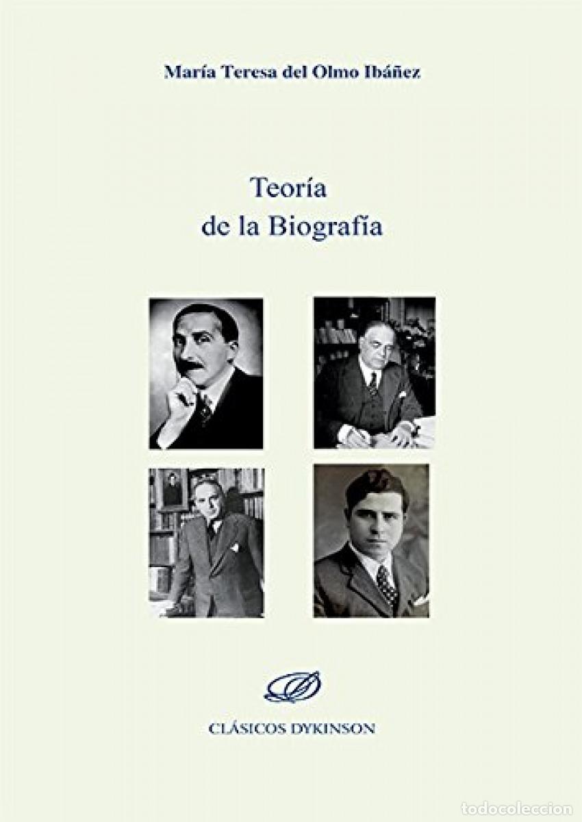 Livres: TEOR&Iacute;A DE LA BIOGRAF&Iacute;A - Olmo Ib&aacute;&ntilde;ez, Mar&iacute;a Teresa del
