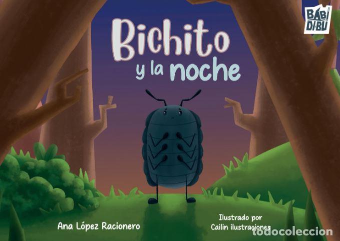 books: BICHITO Y LA NOCHE - L&oacute;pez Racionero, Ana