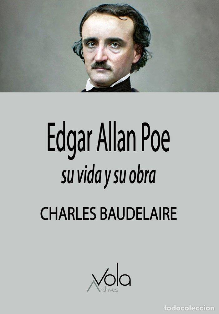 Libros: EDGAR ALLAN POE SU VIDA Y SU OBRA - BAUDELAIRE, CHARLES