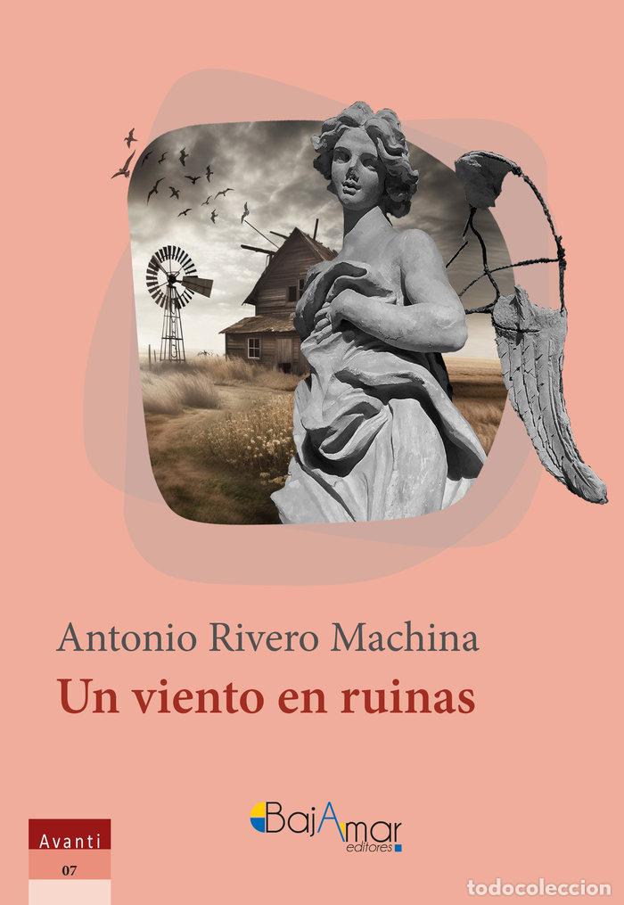 Libros: UN VIENTO EN RUINAS - RIVERO MACHINA, ANTONIO